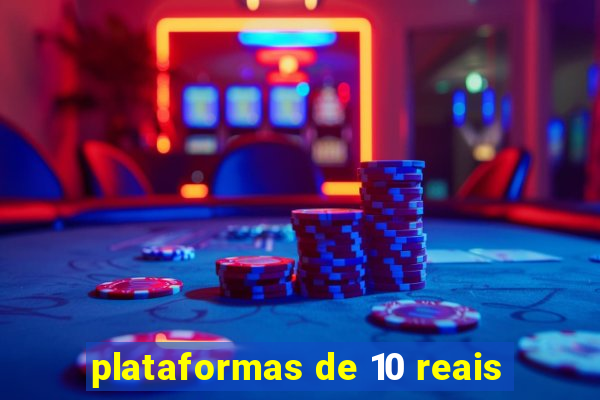 plataformas de 10 reais